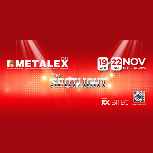 Weblog/METALEX2025พร้อมส่องสปอตไลต์ให้นวัตกรรมเครื่องจักรกลแห่งอนาคตขับเคลื่อนโลหการอาเซียนสู่SmartManufacturing-n-2914